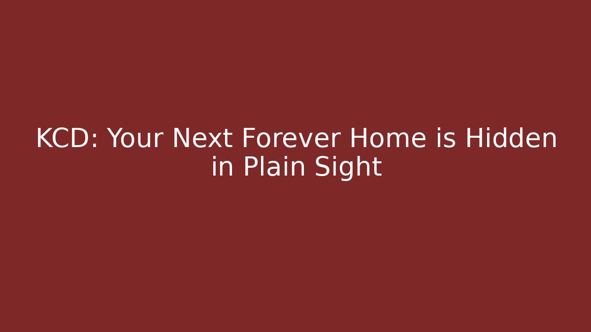 KCD: Your Next Forever Home is Hidden in Plain Sight - Vintage E-Juice