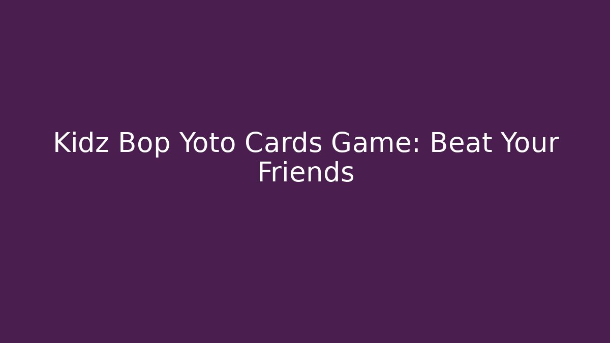 Kidz Bop Yoto Cards Game: Beat Your Friends
