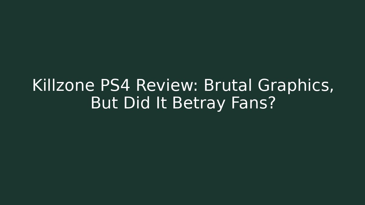 Killzone PS4 Review: Brutal Graphics, But Did It Betray Fans?