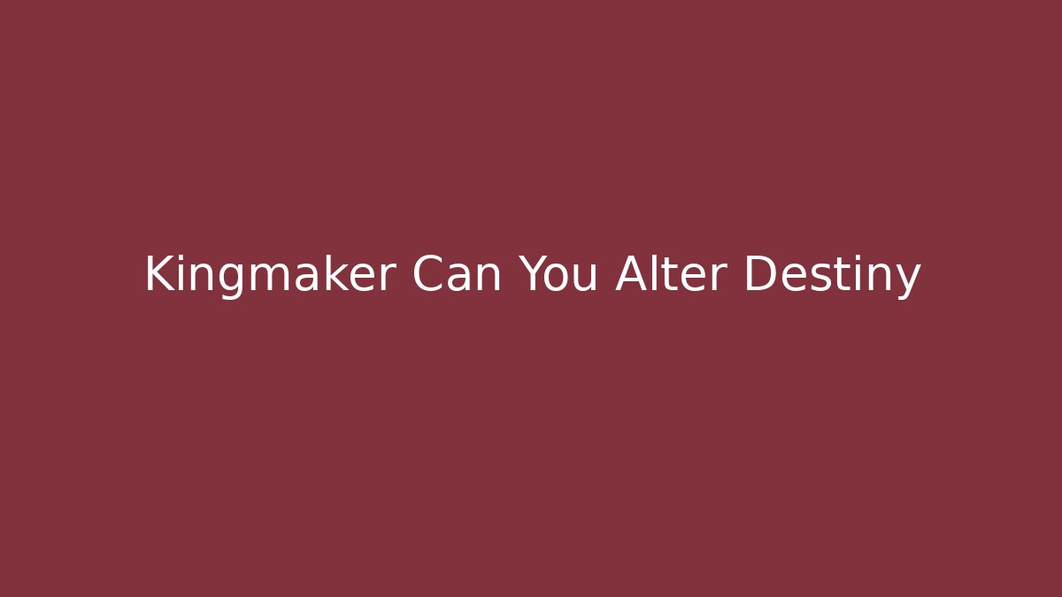 Kingmaker Can You Alter Destiny - Vintage E-Juice