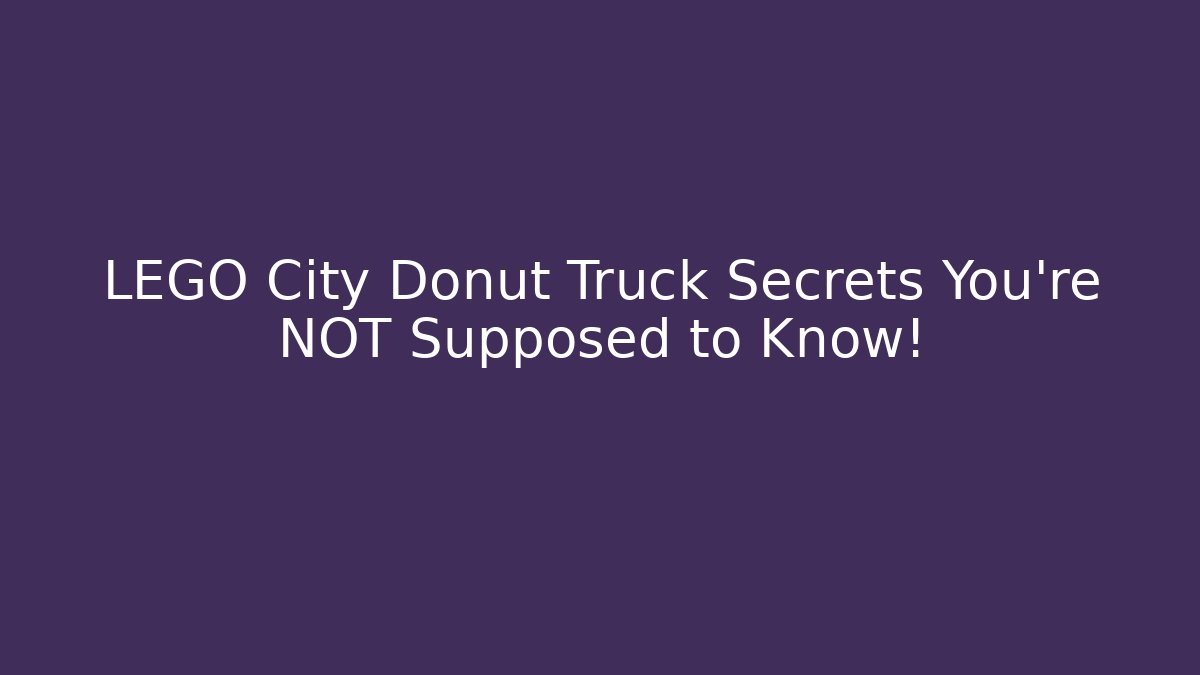 LEGO City Donut Truck Secrets You're NOT Supposed to Know!