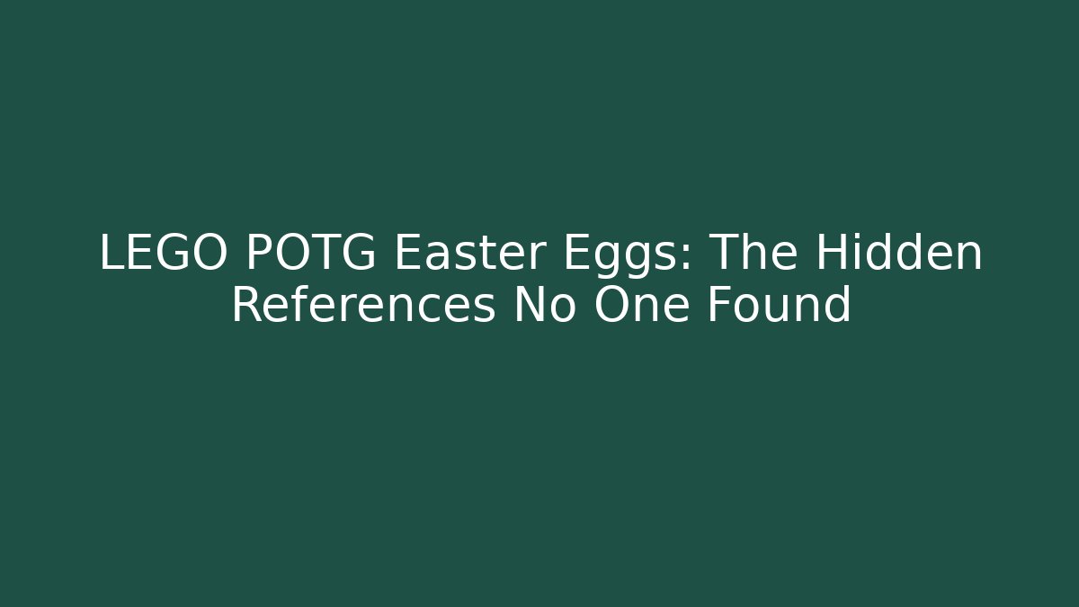 LEGO POTG Easter Eggs: The Hidden References No One Found