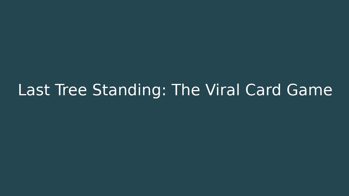 Last Tree Standing: The Viral Card Game - Vintage E-Juice
