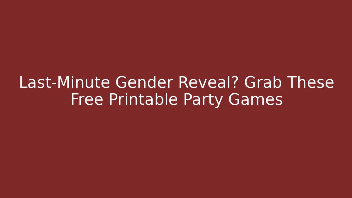 Last-Minute Gender Reveal? Grab These Free Printable Party Games