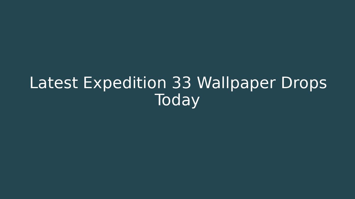 Latest Expedition 33 Wallpaper Drops Today - Vintage E-Juice