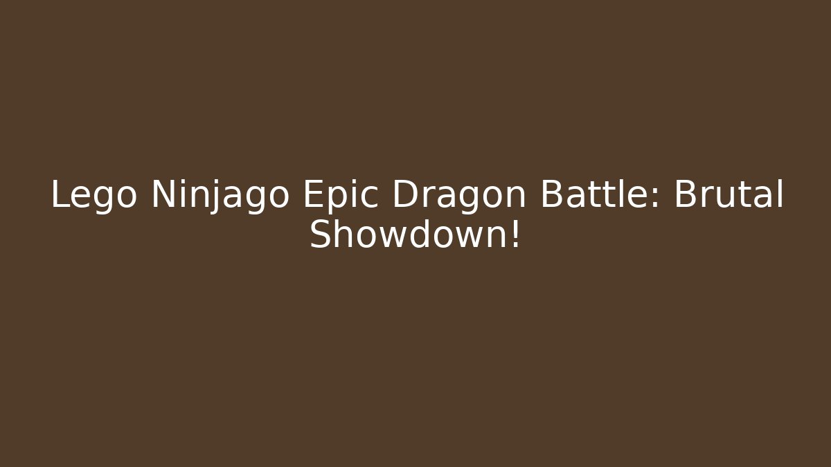 Lego Ninjago Epic Dragon Battle: Brutal Showdown!