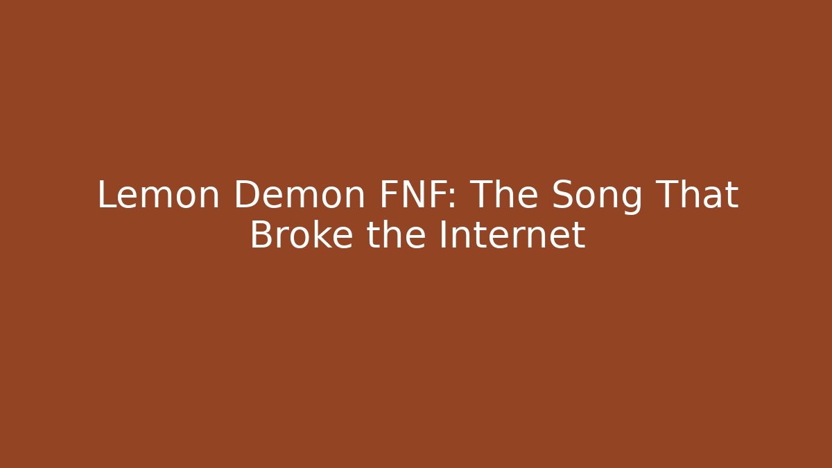 Lemon Demon FNF: The Song That Broke the Internet