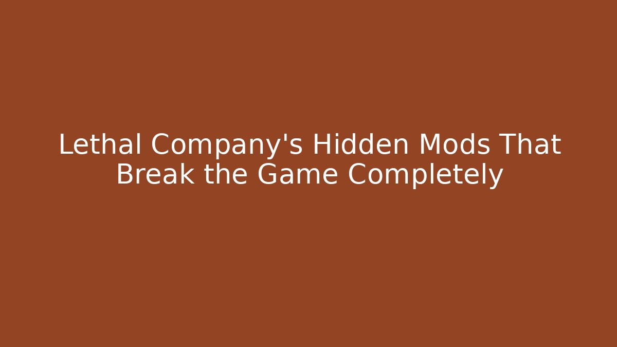 Lethal Company’s Hidden Mods That Break the Game Completely