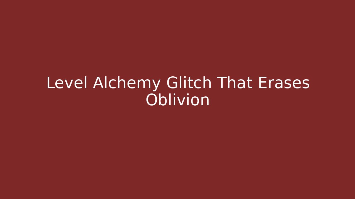 Level Alchemy Glitch That Erases Oblivion - Vintage E-Juice