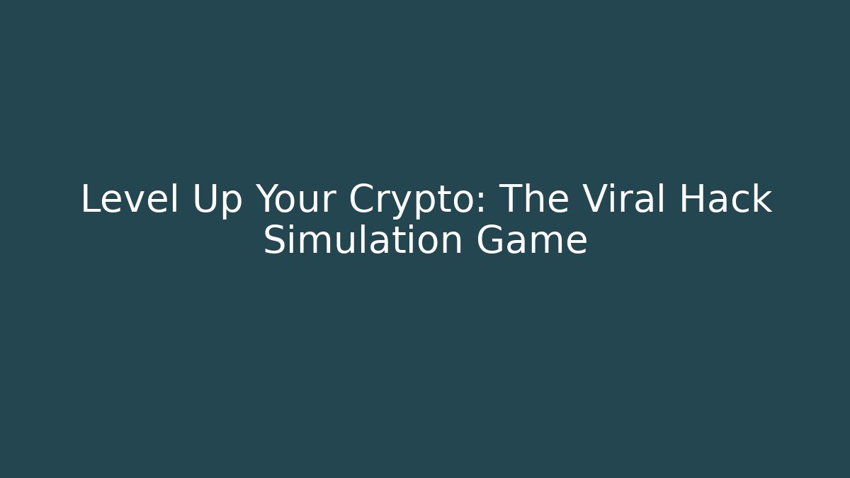 Level Up Your Crypto: The Viral Hack Simulation Game - Vintage E-Juice