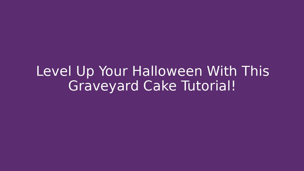 Level Up Your Halloween With This Graveyard Cake Tutorial! - Vintage E-Juice