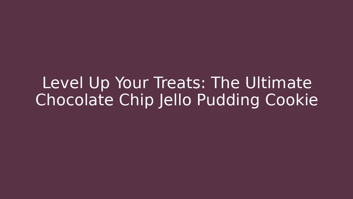 Level Up Your Treats: The Ultimate Chocolate Chip Jello Pudding Cookie - Vintage E-Juice