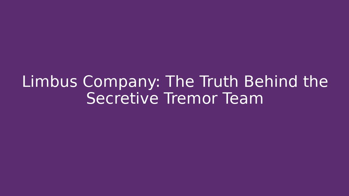 Limbus Company: The Truth Behind the Secretive Tremor Team