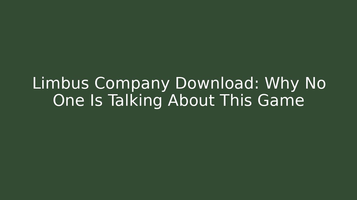 Limbus Company Download: Why No One Is Talking About This Game