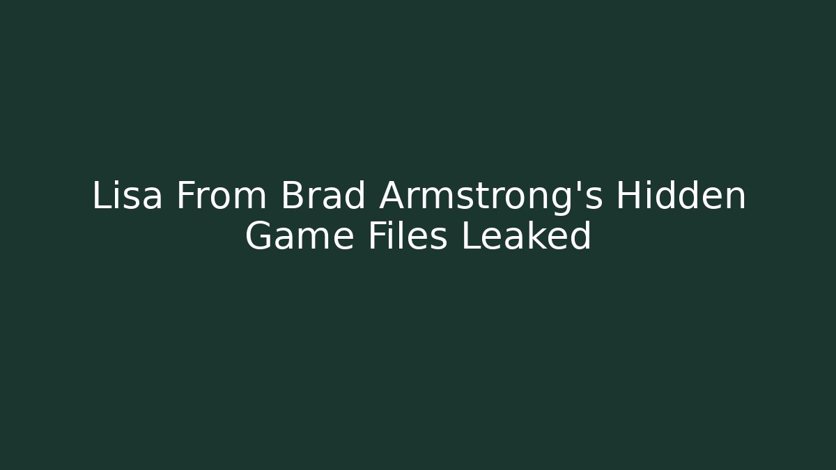 Lisa From Brad Armstrong's Hidden Game Files Leaked