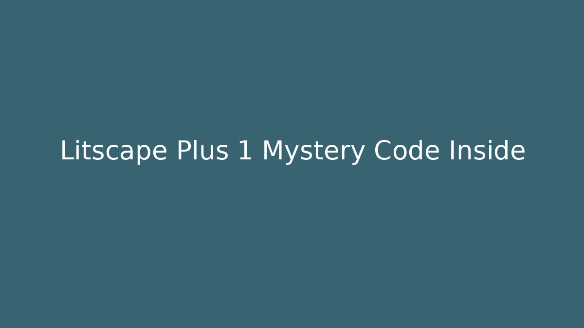 Litscape Plus 1 Mystery Code Inside - Vintage E-Juice