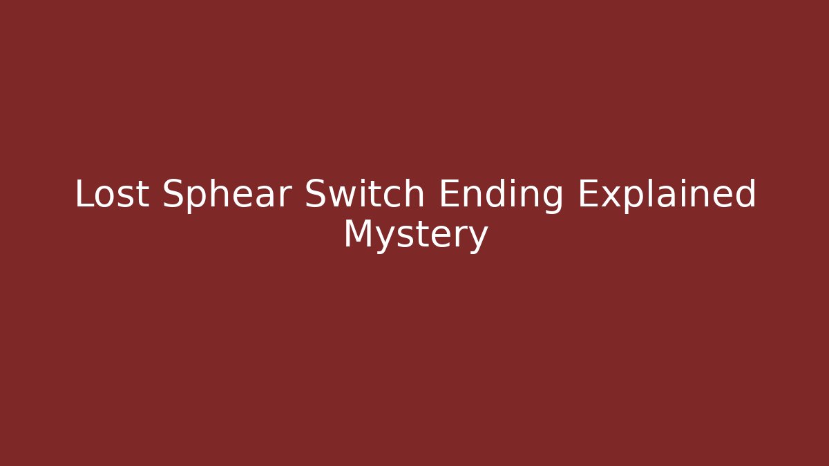 Lost Sphear Switch Ending Explained Mystery - Vintage E-Juice