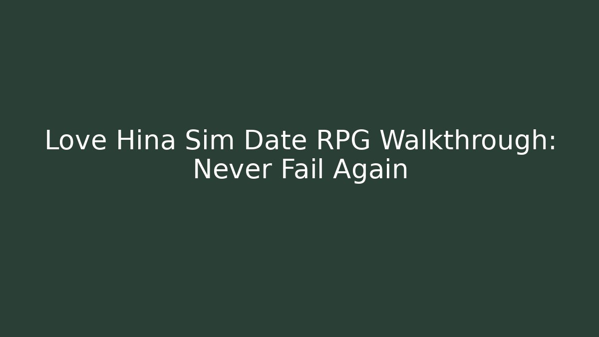 Love Hina Sim Date RPG Walkthrough: Never Fail Again - Vintage E-Juice