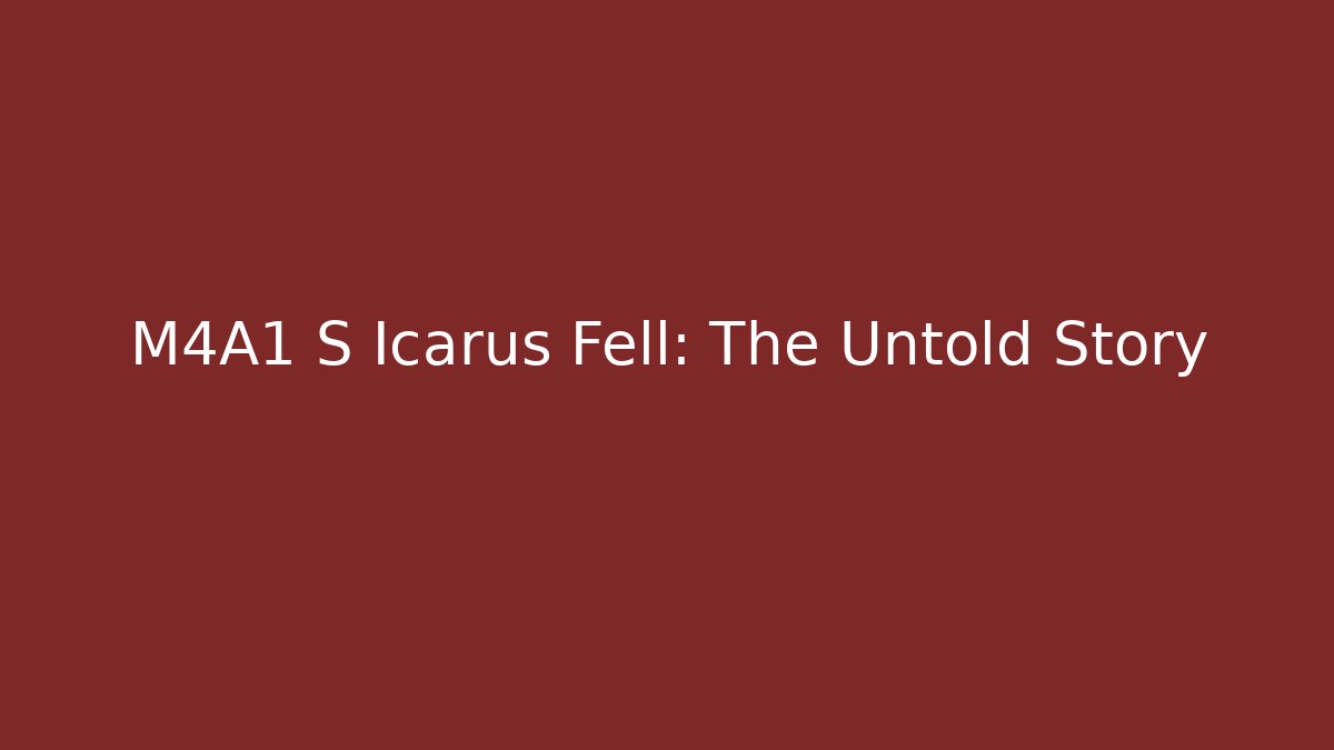 M4A1 S Icarus Fell: The Untold Story - Vintage E-Juice