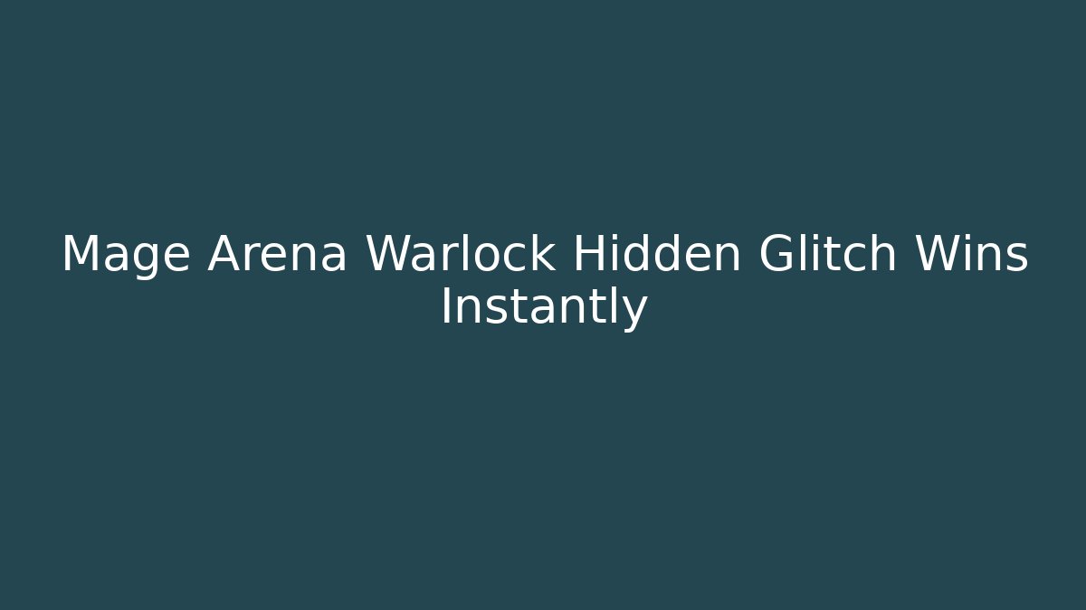 Mage Arena Warlock Hidden Glitch Wins Instantly - Vintage E-Juice