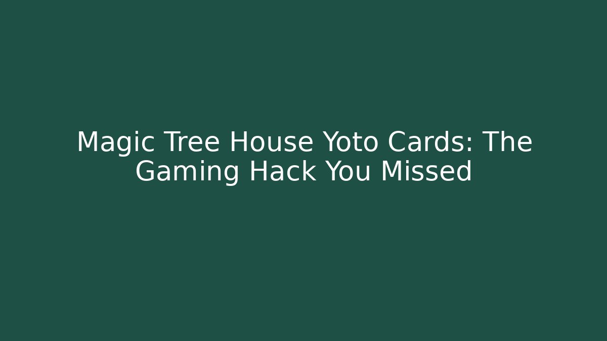 Magic Tree House Yoto Cards: The Gaming Hack You Missed