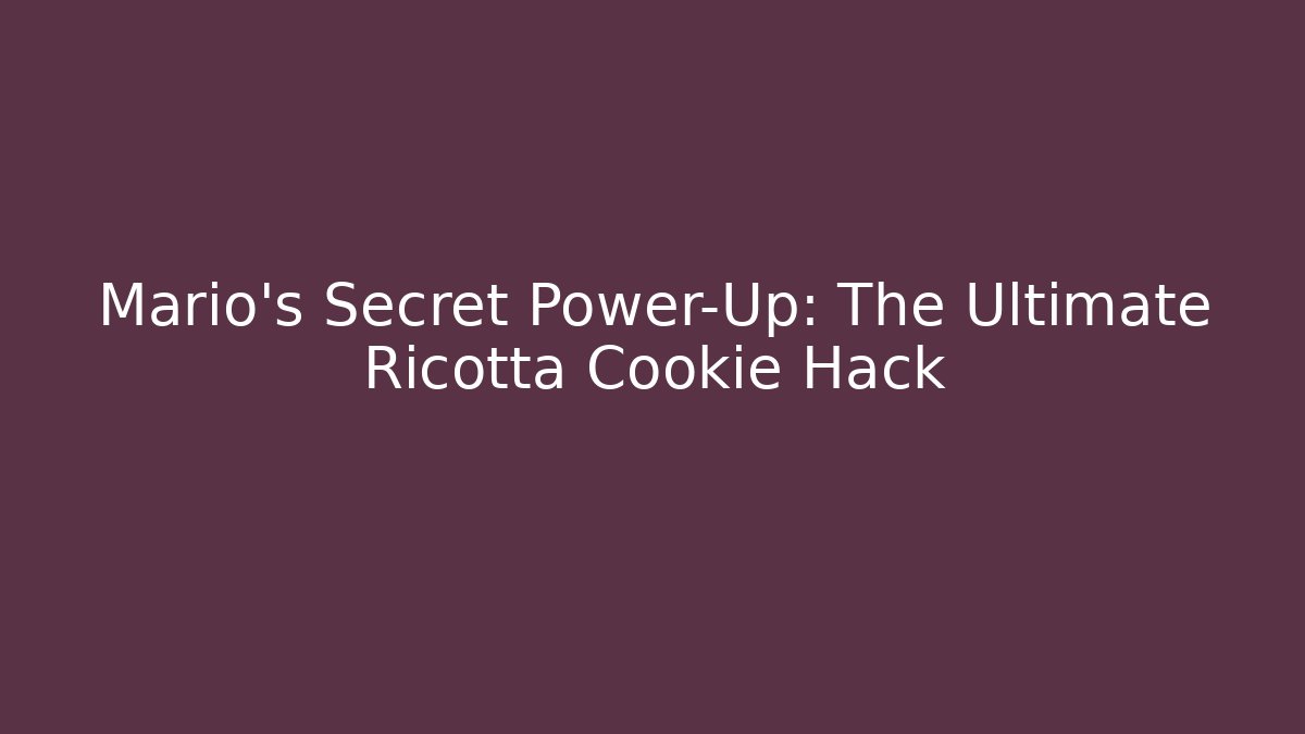 Mario’s Secret Power-Up: The Ultimate Ricotta Cookie Hack - Vintage E-Juice