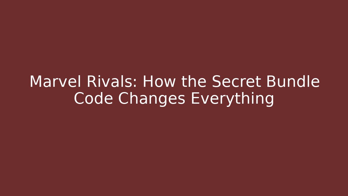 Marvel Rivals: How the Secret Bundle Code Changes Everything - Vintage E-Juice