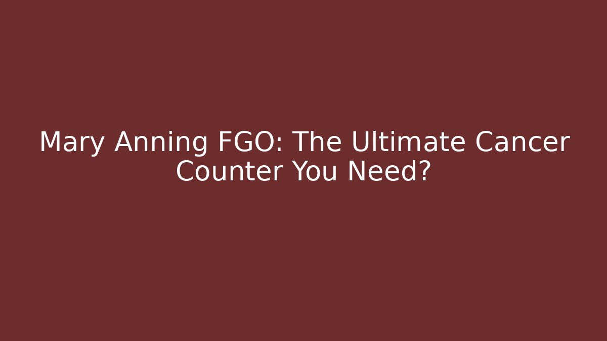 Mary Anning FGO: The Ultimate Cancer Counter You Need?