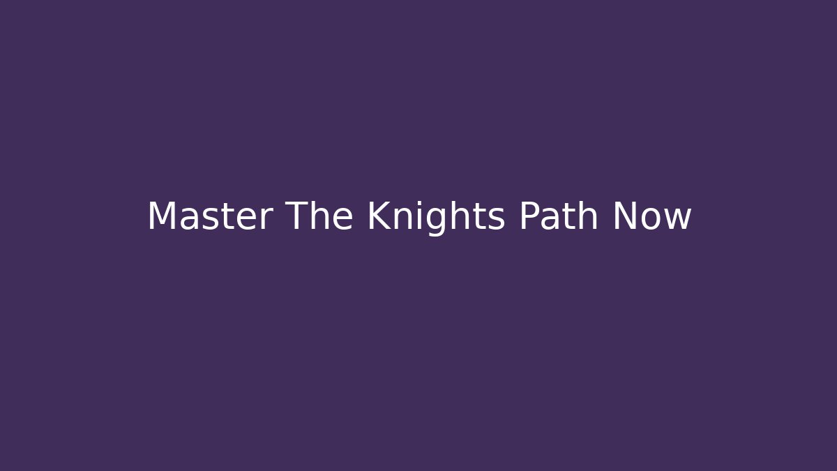 Master The Knights Path Now - Vintage E-Juice