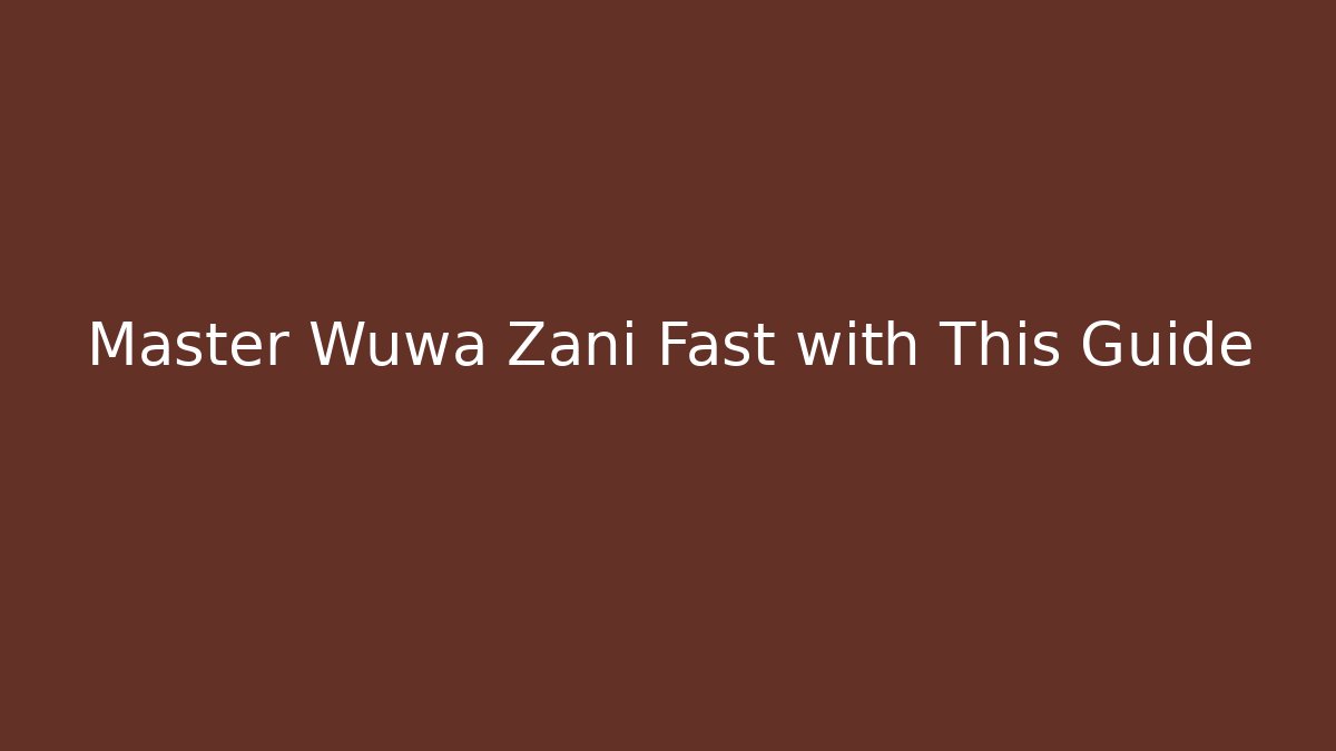 Master Wuwa Zani Fast with This Guide - Vintage E-Juice