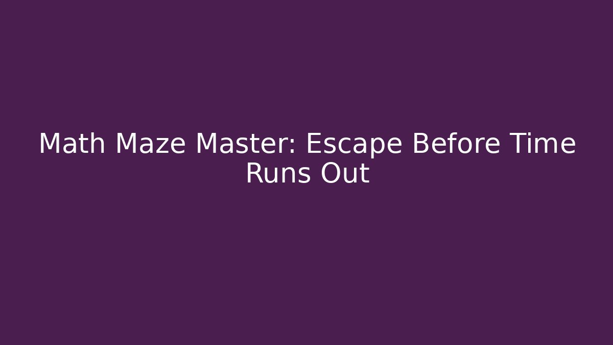 Math Maze Master: Escape Before Time Runs Out - Vintage E-Juice