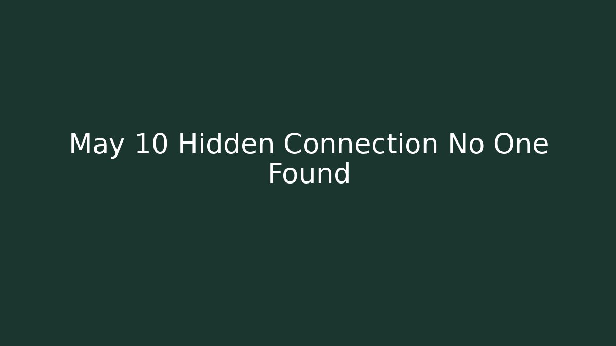 May 10 Hidden Connection No One Found - Vintage E-Juice