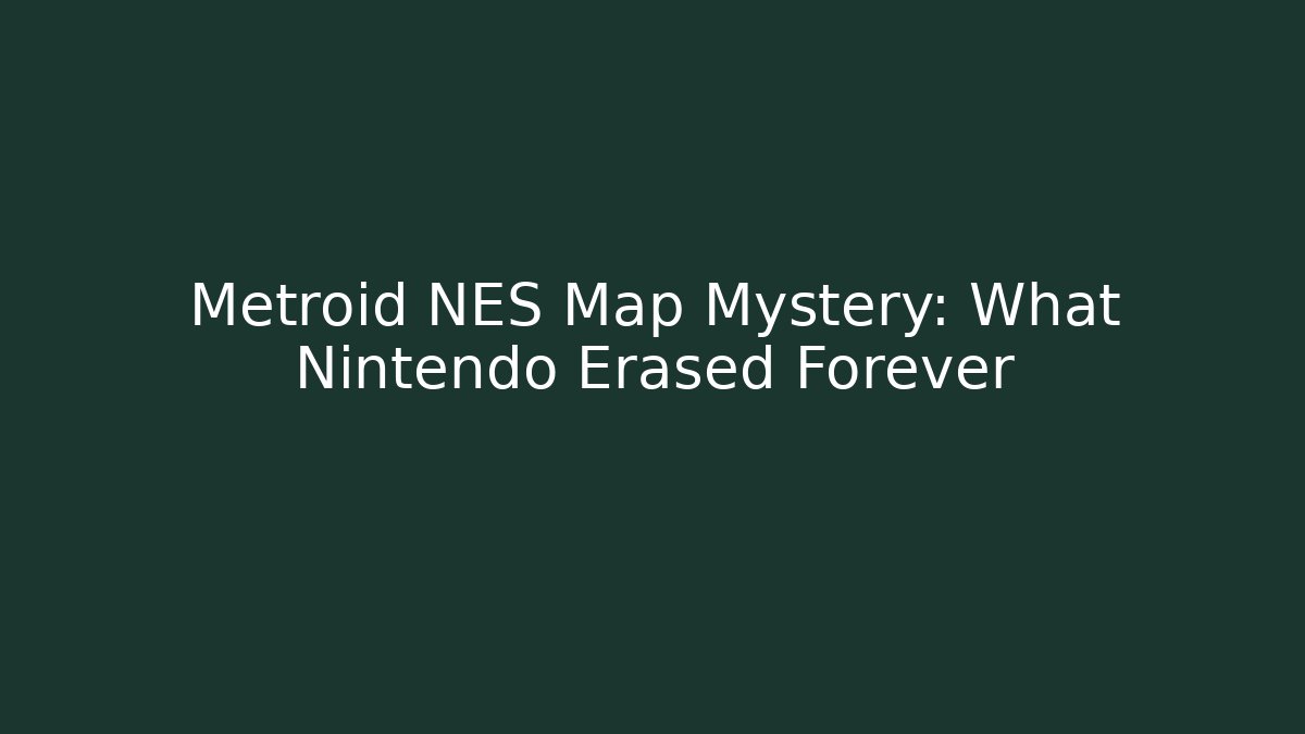 Metroid NES Map Mystery: What Nintendo Erased Forever