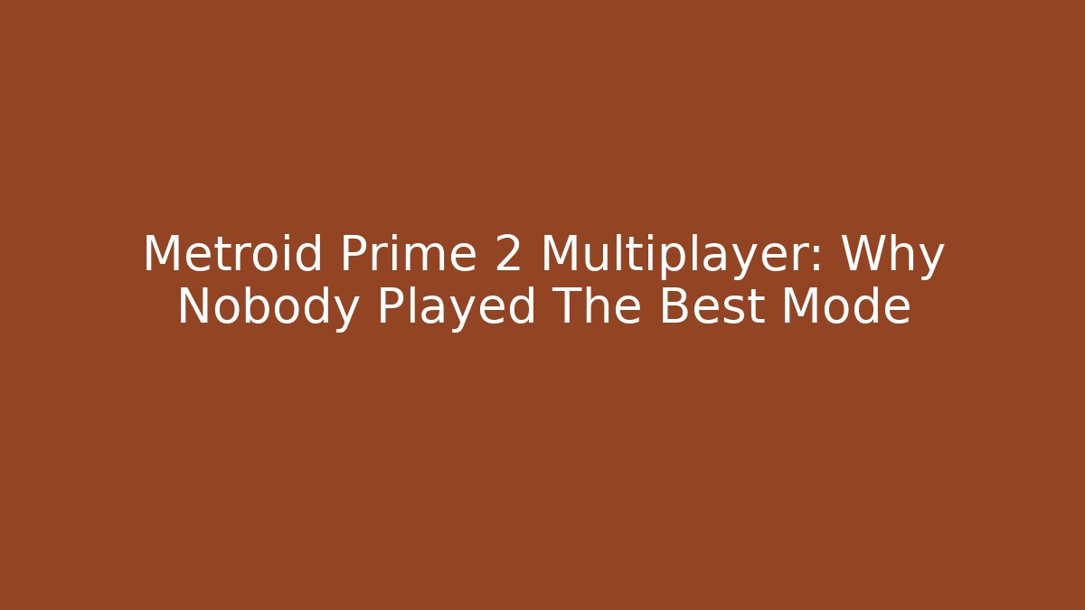 Metroid Prime 2 Multiplayer: Why Nobody Played The Best Mode