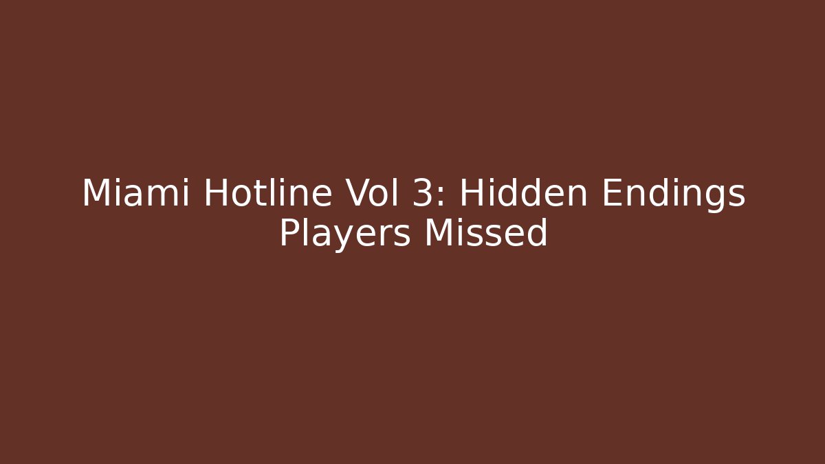 Miami Hotline Vol 3: Hidden Endings Players Missed