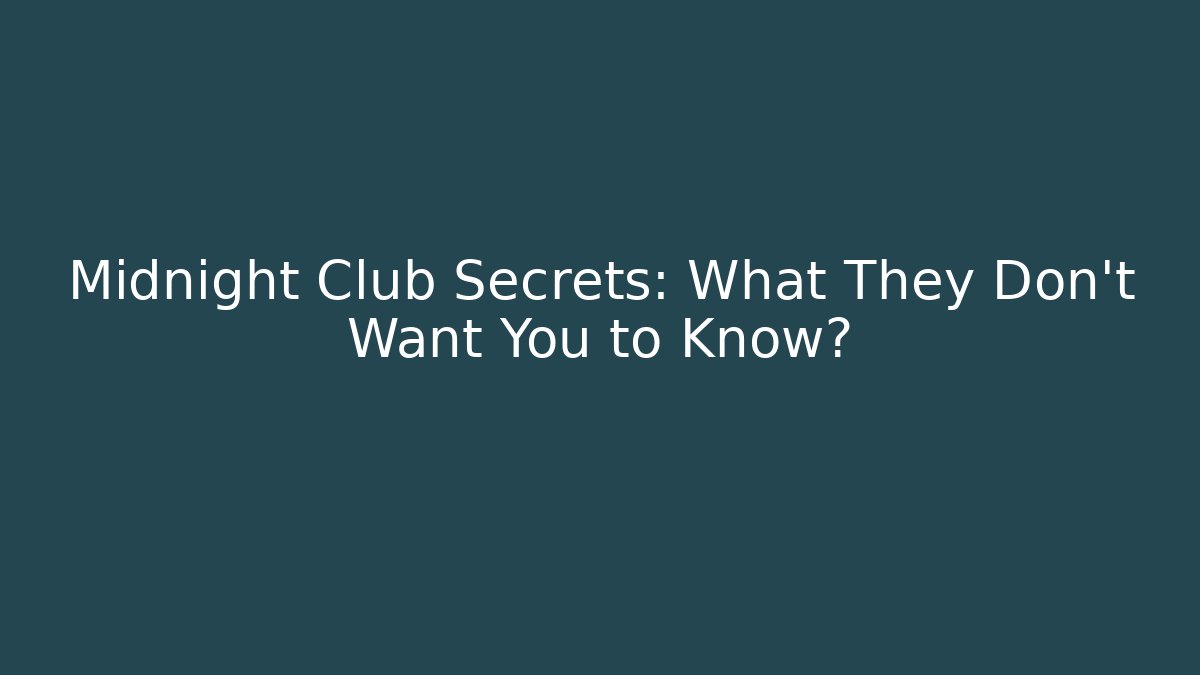 Midnight Club Secrets: What They Don’t Want You to Know? - Vintage E-Juice