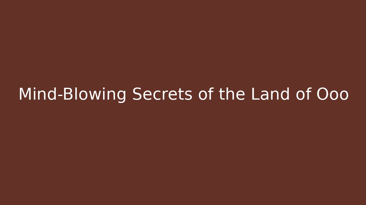 Mind-Blowing Secrets of the Land of Ooo