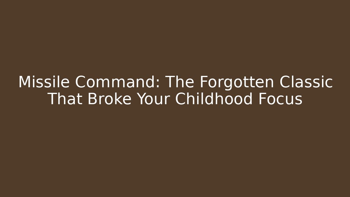 Missile Command: The Forgotten Classic That Broke Your Childhood Focus
