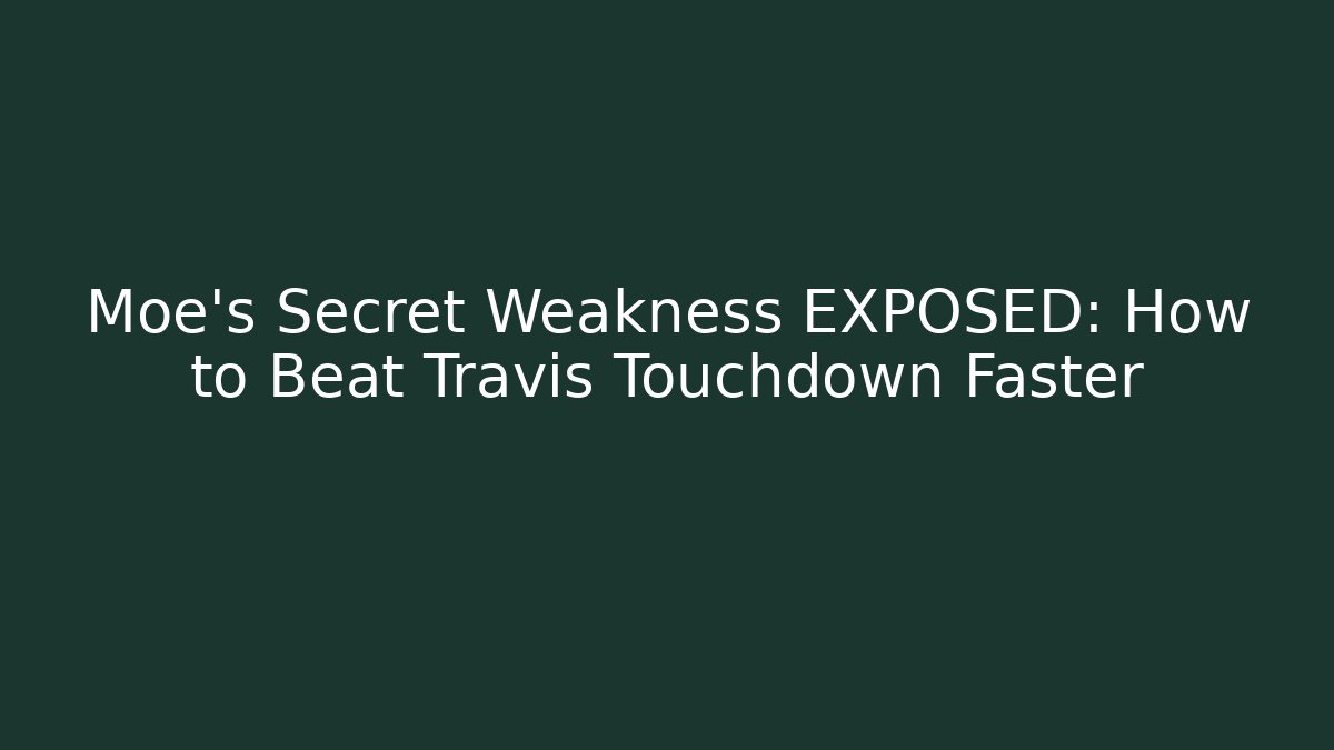 Moe's Secret Weakness EXPOSED: How to Beat Travis Touchdown Faster