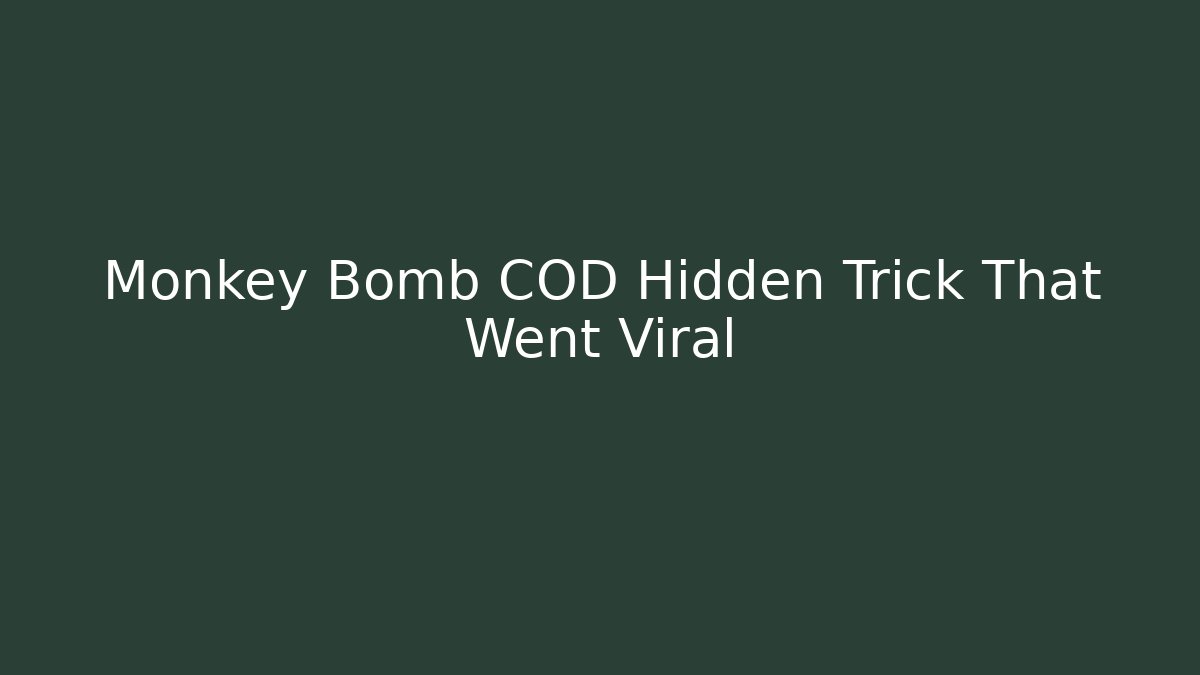 Monkey Bomb COD Hidden Trick That Went Viral