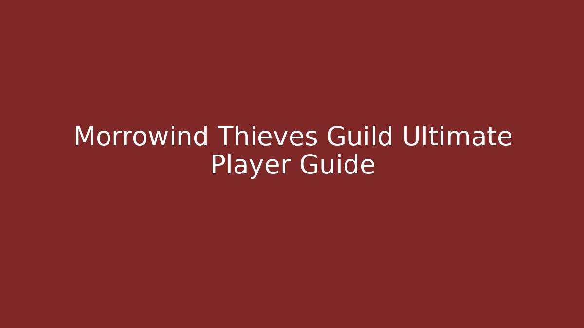 Morrowind Thieves Guild Ultimate Player Guide - Vintage E-Juice