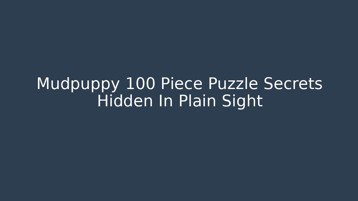 Mudpuppy 100 Piece Puzzle Secrets Hidden In Plain Sight
