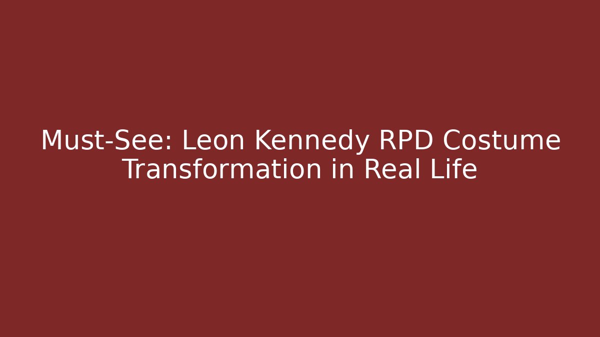Must-See: Leon Kennedy RPD Costume Transformation in Real Life
