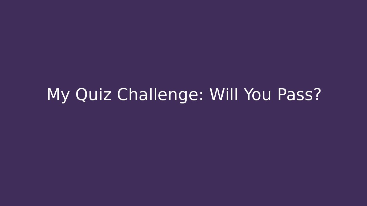 My Quiz Challenge: Will You Pass? - Vintage E-Juice