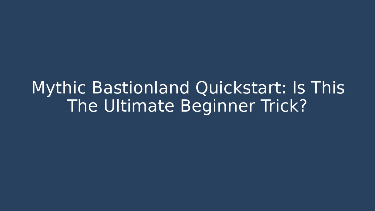 Mythic Bastionland Quickstart: Is This The Ultimate Beginner Trick?