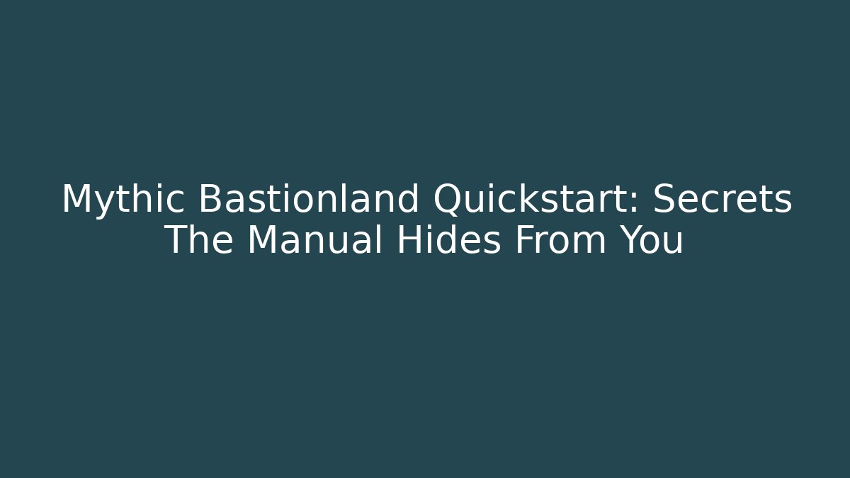 Mythic Bastionland Quickstart: Secrets The Manual Hides From You