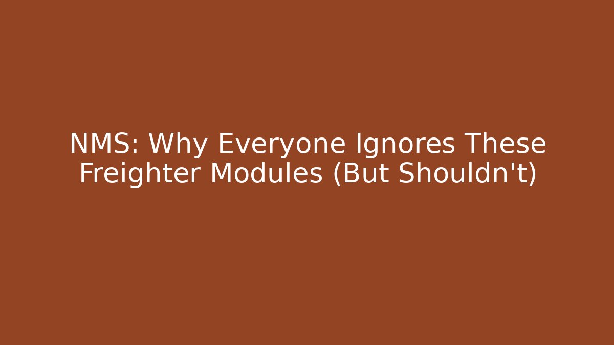 NMS: Why Everyone Ignores These Freighter Modules (But Shouldn't)