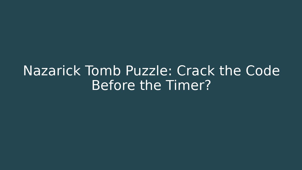 Nazarick Tomb Puzzle: Crack the Code Before the Timer? - Vintage E-Juice