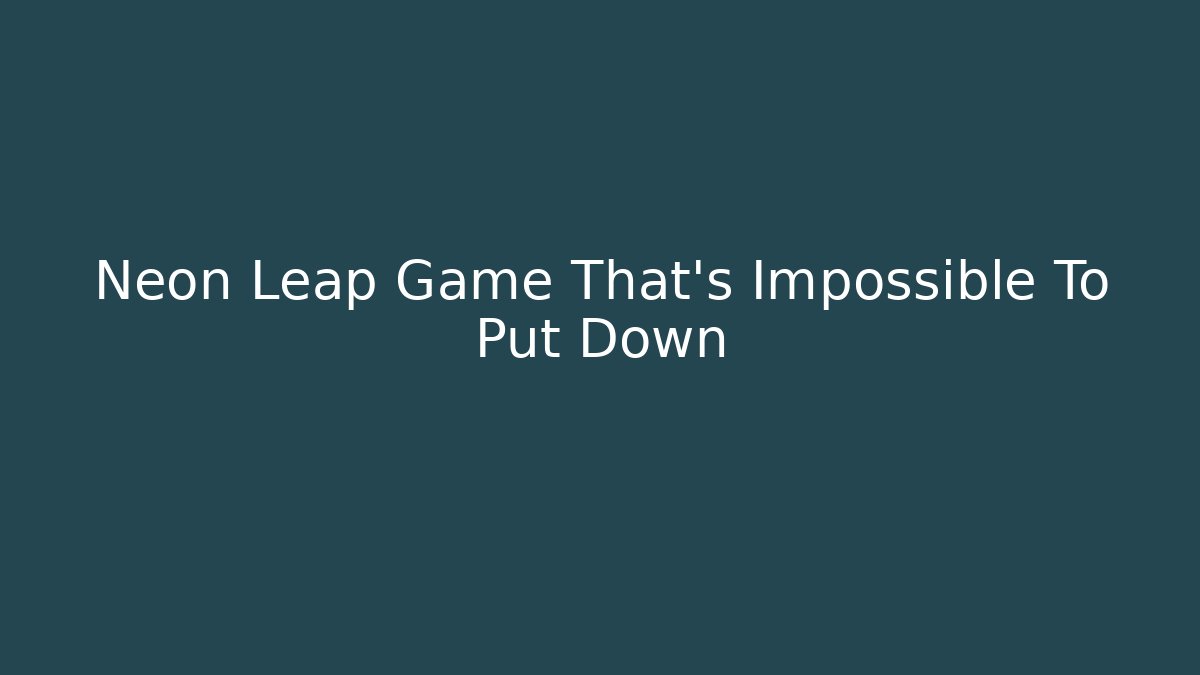 Neon Leap Game That’s Impossible To Put Down - Vintage E-Juice