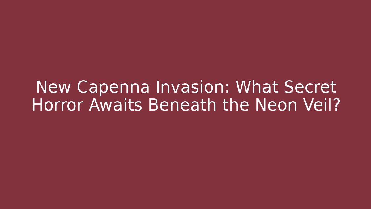 New Capenna Invasion: What Secret Horror Awaits Beneath the Neon Veil?